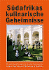 Südafikas Kulinriasche Geheimnisse
